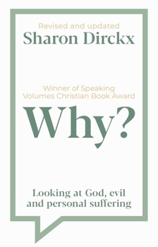 Paperback Why?: Looking at God, Evil & Personal Suffering Book