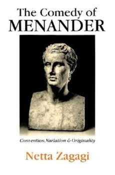 Hardcover The Comedy of Menander: Convention, Variation, and Originality Book