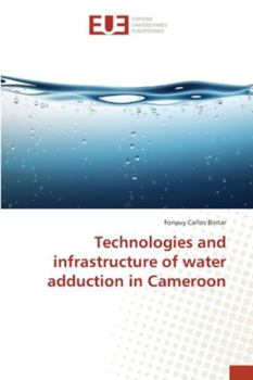 Paperback Technologies and infrastructure of water adduction in Cameroon Book