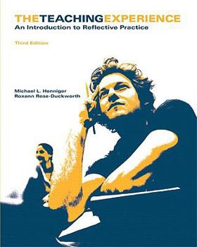 Paperback The Teaching Experience: An Introduction to Reflective Practice Book