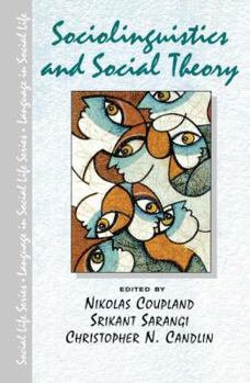 Hardcover Sociolinguistics and Social Theory Book