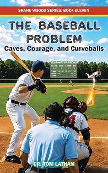 Paperback The Baseball Problem: Caves, Courage, and Curveballs Book