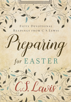 Preparing for Easter: Fifty Devotional Readings
