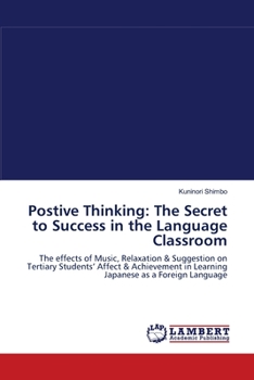 Paperback Postive Thinking: The Secret to Success in the Language Classroom Book