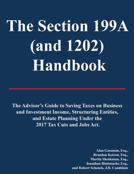 Paperback The Section 199A (and 1202) Handbook: 2019 Edition without Appendix Book