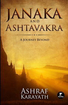 Paperback Janaka and Ashtavakra: A Journey Beyond Book
