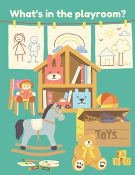 Paperback What's in the playroom? Book
