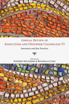 Hardcover Annual Review of Addictions and Offender Counseling, Volume VI Book