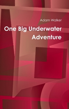 Hardcover One Big Underwater Adventure Book