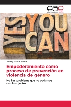 Paperback Empoderamiento como proceso de prevención en violencia de género [Spanish] Book