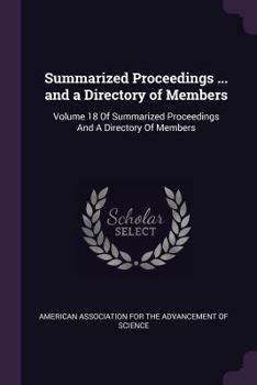 Paperback Summarized Proceedings ... and a Directory of Members: Volume 18 Of Summarized Proceedings And A Directory Of Members Book