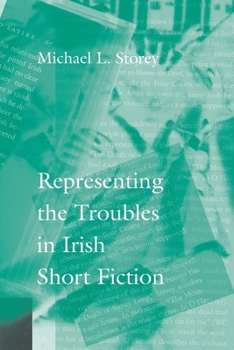 Paperback Representing the Troubles in Irish Short Fiction Book
