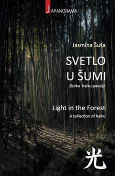 Paperback Light in the Forest: A collection of haiku Book