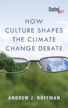 Paperback How Culture Shapes the Climate Change Debate Book