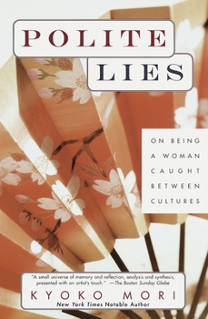 Paperback Polite Lies: On Being a Woman Caught Between Cultures Book