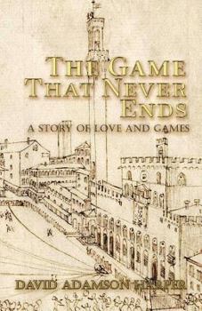Paperback The Game That Never Ends: A Story of Love and Games Book