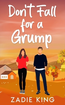 Paperback Don't Fall for a Grump: Enemies to Lovers Sweet Romantic Comedy Book