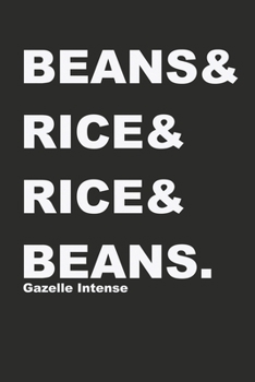 Beans & Rice & Rice & Beans Gazelle Intense: Blank Lined Ruled 6x9 120 Page Notebook/Journal for your Budget and Debt Free Journey