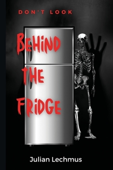 Paperback Don't Look Behind the Fridge Book