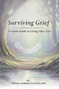 Surviving Grief: A Gentle Guide to Living After Loss