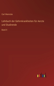 Hardcover Lehrbuch der Gehirnkrankheiten für Aerzte und Studirende: Band II [German] Book