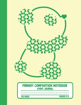 Primary Composition Notebook Story Journal: Cute Panda Recycling Symbol Notebook with Picture Space, 100 Handwriting Practice Pages with Dotted ... Second and Third Grade, Elementary School