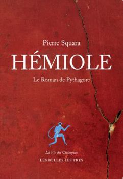 Paperback Hemiole: Le Roman de Pythagore [French] Book