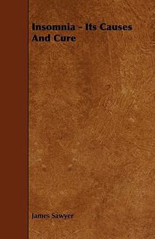 Paperback Insomnia - Its Causes and Cure Book