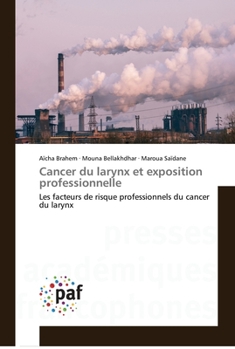 Paperback Cancer du larynx et exposition professionnelle [French] Book