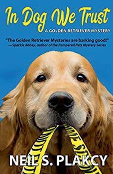 In Dog We Trust Large Print - Book #1 of the Golden Retriever Mystery