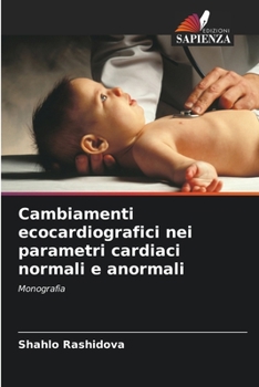 Paperback Cambiamenti ecocardiografici nei parametri cardiaci normali e anormali [Italian] Book