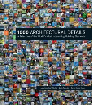 Paperback 1000 Architectural Details: A Selection of the World's Most Interesting Building Elements Book