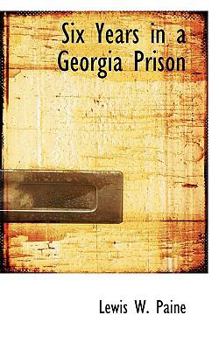 Six Years in a Georgia Prison