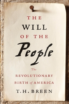 Hardcover The Will of the People: The Revolutionary Birth of America Book
