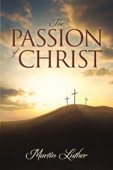 Paperback The Passion of Christ Book