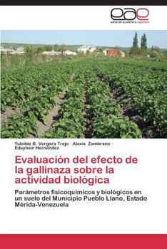 Paperback Evaluacion del Efecto de La Gallinaza Sobre La Actividad Biologica [Spanish] Book