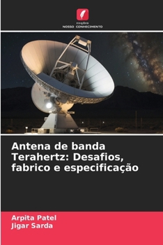 Paperback Antena de banda Terahertz: Desafios, fabrico e especificação [Portuguese] Book
