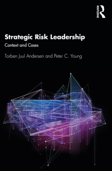 Paperback Strategic Risk Leadership: Context and Cases Book