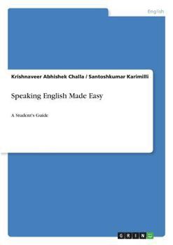 Paperback Speaking English Made Easy: A Student's Guide Book