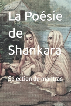 Paperback La Poésie de Shankara: Sélection de mantras [French] Book