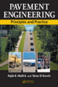 Hardcover Pavement Engineering: Principles and Practice Book
