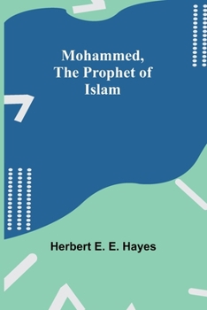 Paperback Mohammed, The Prophet of Islam Book