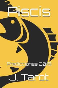 Paperback Piscis: Predicciones 2019 [Spanish] Book