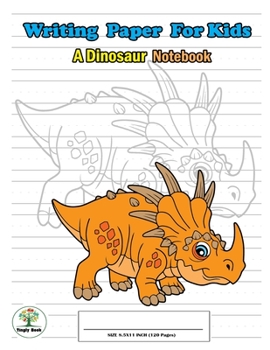 Writing Paper For Kids. A Dinosaur Notebook: Handwriting Practice Paper with Dotted Lined , ABC Kids. A Dinosaur Cover design Triceratops.