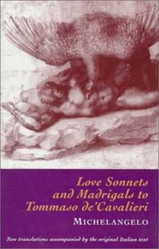 Hardcover Love Sonnets & Madrigals to Tommaso de'Cavalieri Book