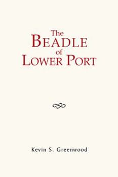 Paperback The Beadle of Lower Port Book