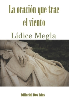 Paperback La oración que trae el viento [Spanish] Book