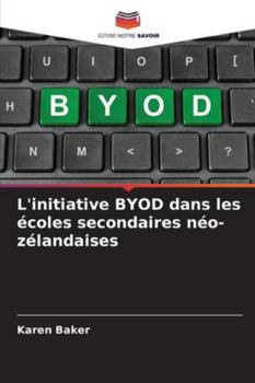 Paperback L'initiative BYOD dans les écoles secondaires néo-zélandaises [French] Book