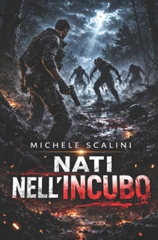 Nati nell'incubo (Avventura) (Italian Edition)