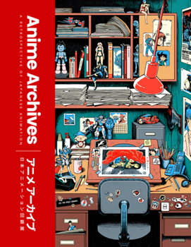 The Anime Archives: A retrospective of anime films and TV shows from indie journal publisher Lost in Cult